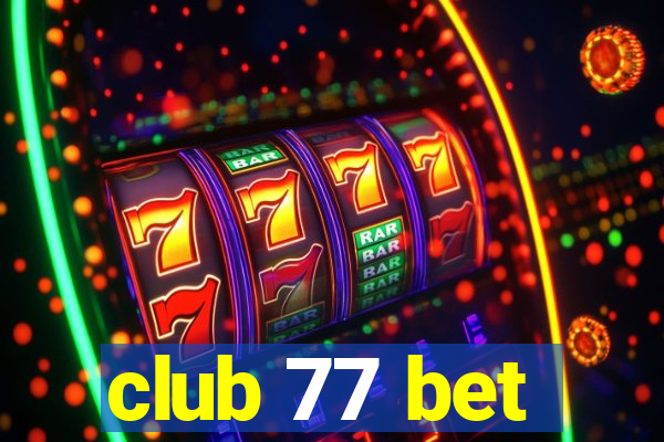 club 77 bet